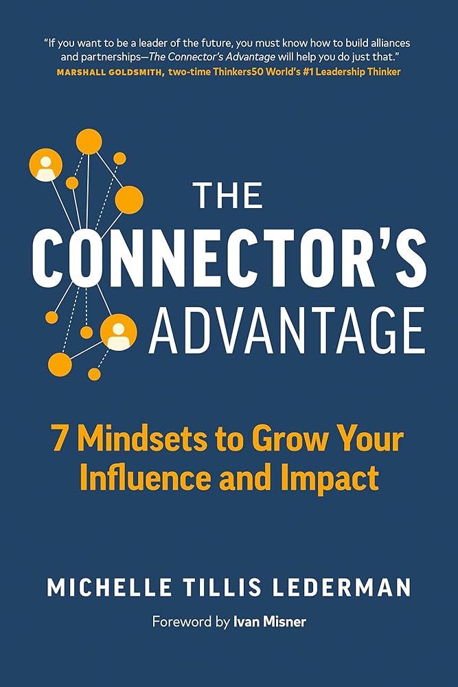The Connector's Advantage by Michelle Tillis Lederman Book Cover